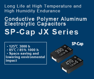 Long Life at High Temperature and High Humidity Endurance.  Conductive Polymer Aluminum Electrolytic Capacitors  SP-Cap  JX series  Click here more details