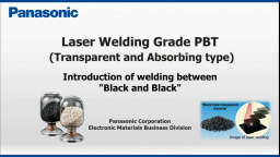 Introduction of laser welding PBT between Black and Black color.