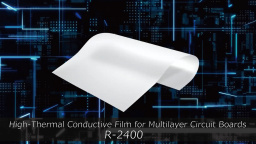 High-Thermal Conductive Film for Multilayer Circuit Boards R-2400